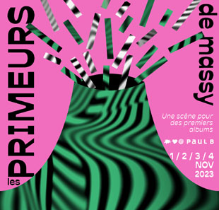 Pop-rock FESTIVAL LES PRIMEURS DE MASSY MERCREDI 1ER NOVEMBRE MASSY