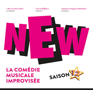 NEW, LA COMDIE MUSICALE IMPROVISE