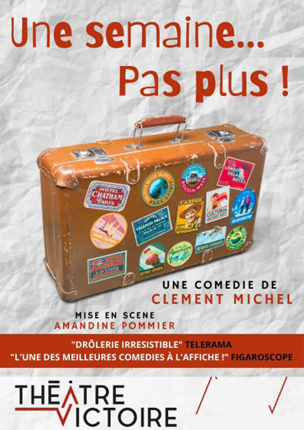 UNE SEMAINE...PAS PLUS !