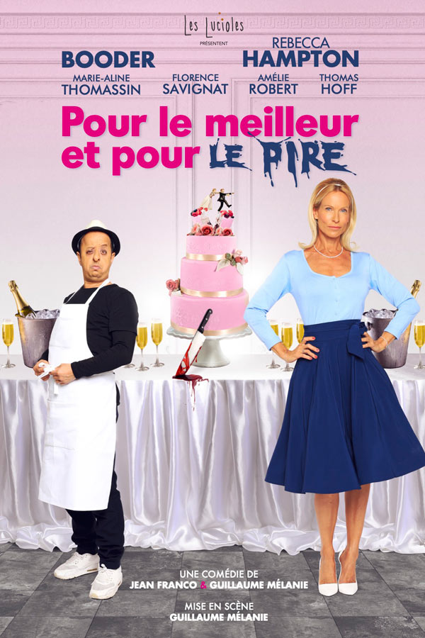POUR LE MEILLEUR ET POUR LE PIRE