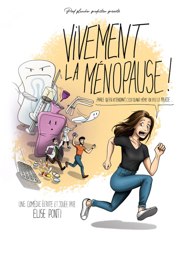 VIVEMENT LA MENOPAUSE !